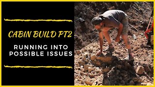 Cabin Build Off Grid, Excavation Pt 2
