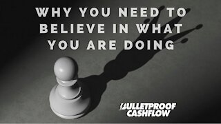 Believe in What You Are Doing
