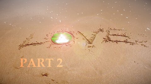 LOVE: Sending Love [Part 2 of 4] Learn the three ways you send love & unconditional love to Others