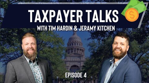 𝗧𝗔𝗫𝗣𝗔𝗬𝗘𝗥 𝗧𝗔𝗟𝗞𝗦: Episode 4 - SPECIAL EPISODE from the TX Capitol (9.8.22)