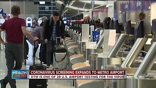 Detroit Metro Airport is now screening for coronavirus