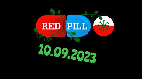 Red Pill News | Wiadomości W Czerwonej Pigułce 10.09.2023