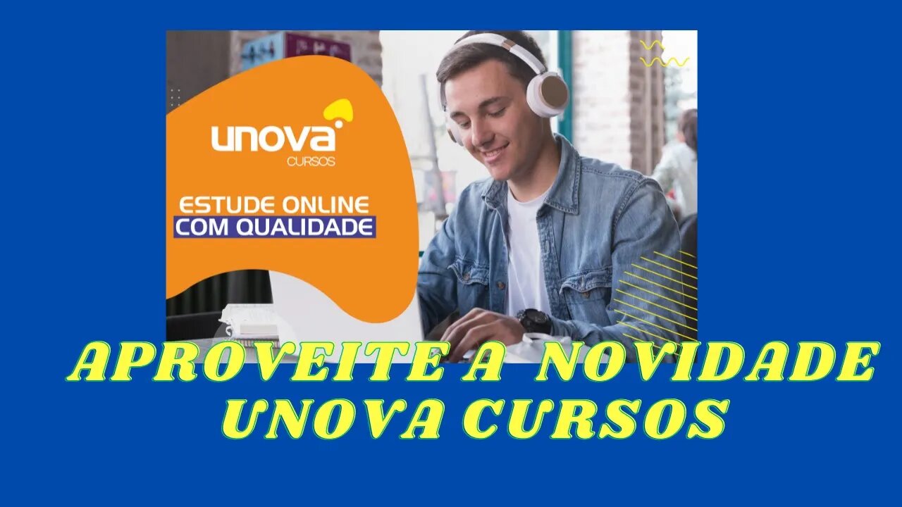 Cursos gratuitos com certificado: confira as opções, Unova