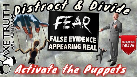 12/5/22 Monday Madness - Activate the Puppets! Distract, Divide & Fear