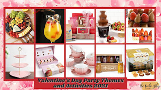 Valentine’s Day Party Themes and Activities 2021