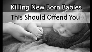 EXTREME: Killing Newborn Babies Legal in California, soon coming to other fallen States (2of2)