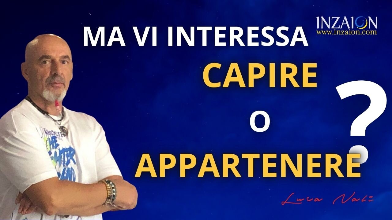 MA VI INTERESSA CAPIRE O APPARTENERE? - Luca Nali