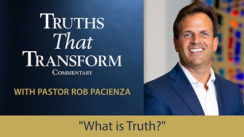 "What is Truth?"
