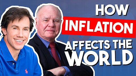 How Inflation Affects The World, The Future of Inflation, Marc Faber's Gloom, Boom, & Doom Report
