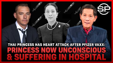 EXCLUSIVE: Thai Princess Has HEART ATTACK After VAXX: Now UNCONSCIOUS & SUFFERING In Hospital