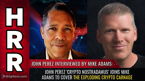 John Perez 'Crypto Nostradamus' joins Mike Adams to cover the exploding CRYPTO CARNAGE