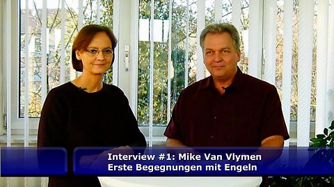 Mike Van Vlymen - Erste Begegnungen mit Engeln (Nov. 2017)