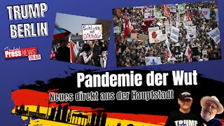 Trump Berlin LIVE heute 20:00 Pandemie der Wut.