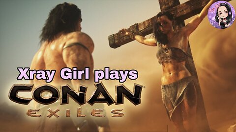 Conan Exiles: Finding a Franchise Spot for Timmy Hooters with Nina, Kara and Script Doctor