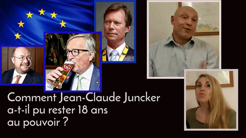 Comment Jean-Claude Juncker a-t-il pu rester au pouvoir pendant 18 ans ?