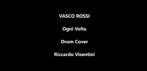 Vasco Rossi - Ogni Volta - Drum Cover