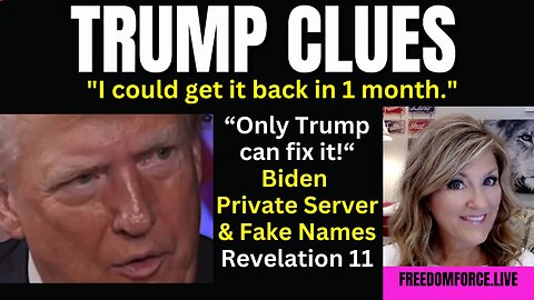 Trump Clues- 1 Month, Biden Server & Aliases, Revelation 11 8-31-23