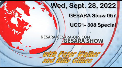 2022-09-28, GESARA SHOW 057 - Wednesday - UCC-1-308 Special
