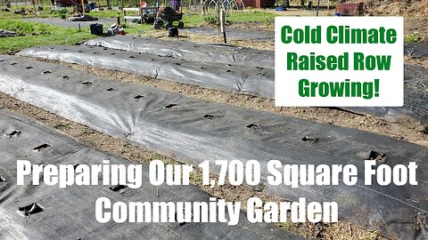 How We Prepare Our 1,700 Square Foot Community Garden