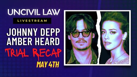 Lawyer Reacts: Johnny Depp trial, May 4th - Missed Opportunities & Amber Strikes Back