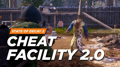 Cheat Facility 2.0 - State of Decay 2