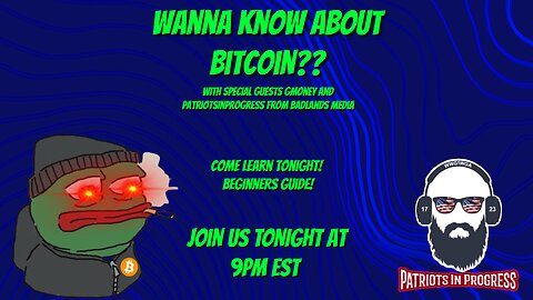 LIVE! Introduction to Bitcoin and Crypto for Noobs like ME!