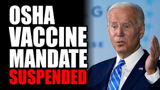 OSHA Vaccine Mandate SUSPENDED