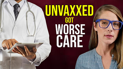 Unvaxxed got worse hospital care || Dr. James Miller
