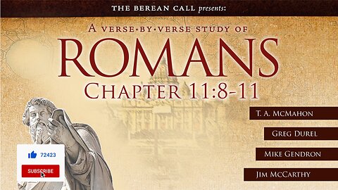 Romans 11:8-11 - A Verse by Verse Study with MIke Gendron