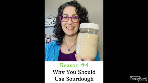 Why You Should Use Sourdough (Reason 4 of 9)