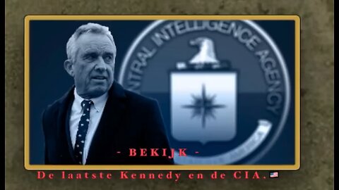 De Laatste Kennedy & de CIA
