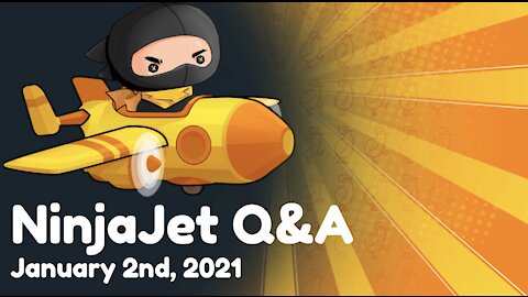 NinjaJet Q&A - January 2nd, 2022