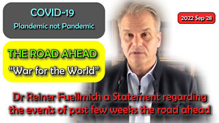 2022 SEP 28 Dr Reiner Fuellmich a Statement regarding the events of past few weeks the road ahead