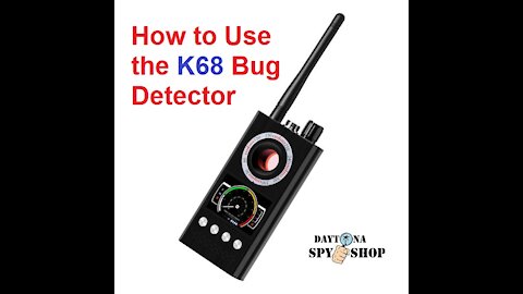 How to Use the K68 Multi Function Anti Spy Bug Detector