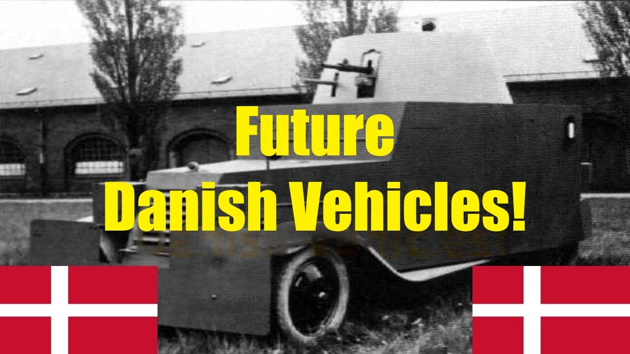 Danish Armoured Vehicles That Need Adding to War Thunder