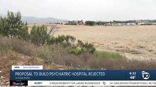 Proposal to build psychiatric hospital in Chula Vista rejected