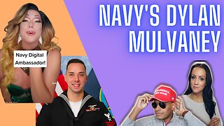 Ep. 197 | US Navy Pulling A Bud Light…#Woke #DylanMulvaney #HarpyDaniels