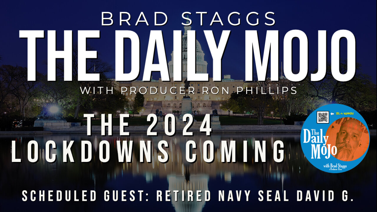 The 2024 Lockdowns Coming The Daily Mojo 072623