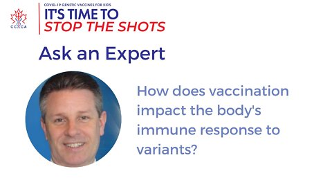 Dr. Steven Pelech - Stop the Shots Clip - Immune Response Against Variants