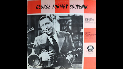 George Formby - Souvenir [Complete LP]