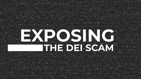 Exposing the DEI Scam
