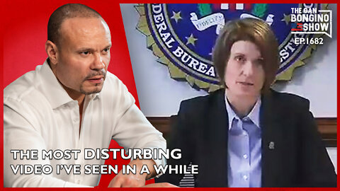 Ep. 1682 The Most Disturbing Video I’ve Seen In A While - The Dan Bongino Show