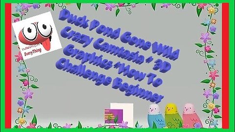 Duck Pond Gone Wild Crazy Camtasia * 3D Graphics *How To Challenge Beginner www.DanielsFire325.com