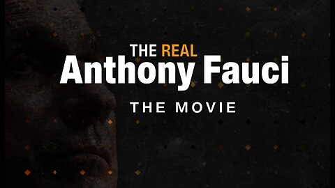The Real Anthony Fauci - Part 2