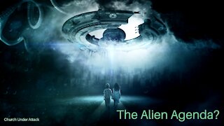 Church Under Attack Pt. 5: The Alien Agenda