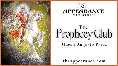 End Time Prophecy Augusto on The Prophecy Club 2.9.15