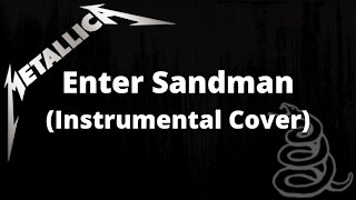 Metallica - Enter Sandman (Cover)