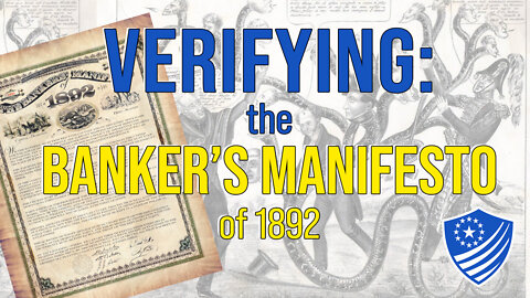 Verifying the Banker's Manifesto of 1892; A Study of a Conspiracy