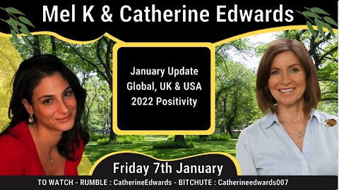 Mel K & Catherine Edwards 7th Jan 22 Update: Epstein, USA, UK & Global News