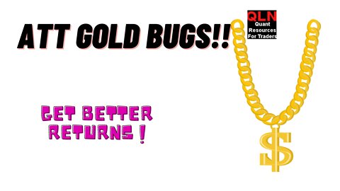 ATTN Gold Bugs
